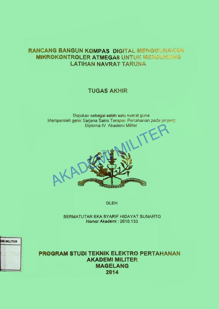 RANCANG BANGUN KOMPAS DIGITAL MENGGUNAKAN MIKROKONTROLER ATMEGA8 UNTUK MENDUKUNG LATIHAN NAVRAT TARUNA